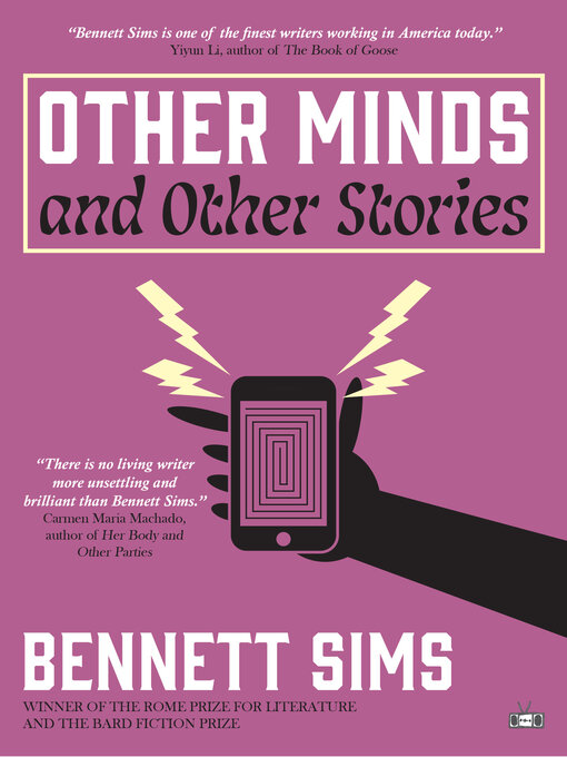 Title details for Other Minds and Other Stories by Bennett Sims - Wait list